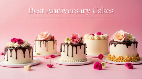 Best 5 Anniversary Cakes That Will Make Your Special Day Unforgettable